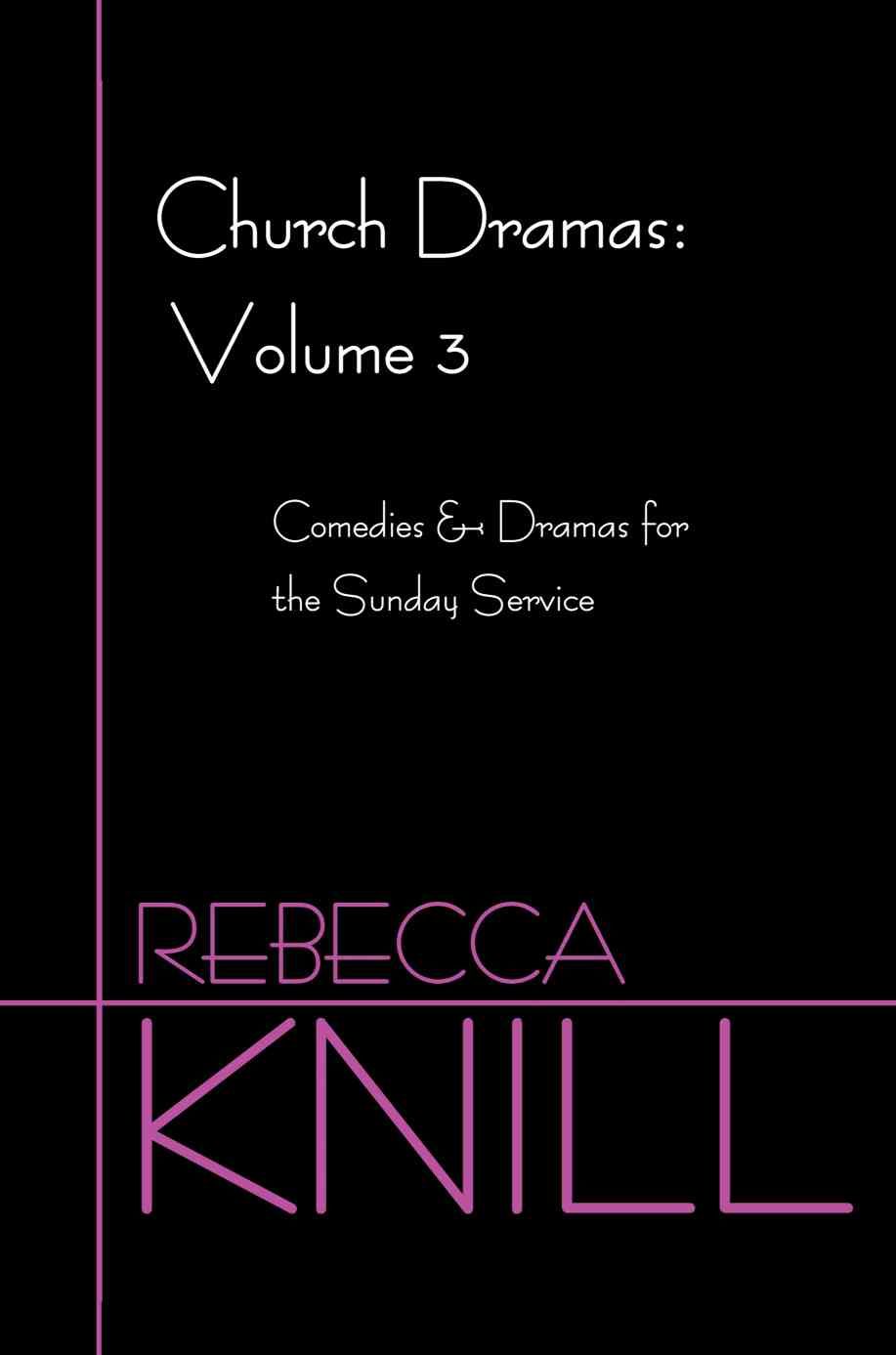 Church Dramas By Rebecca A Knill 9780595214594 (Paperback)