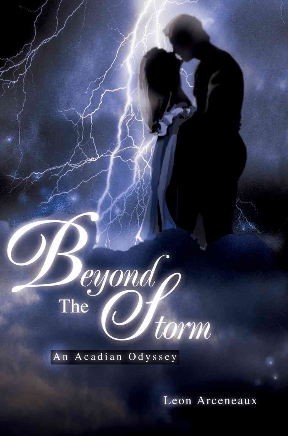 Beyond The Storm By Leon M Arceneaux 9780595219117 (Paperback)