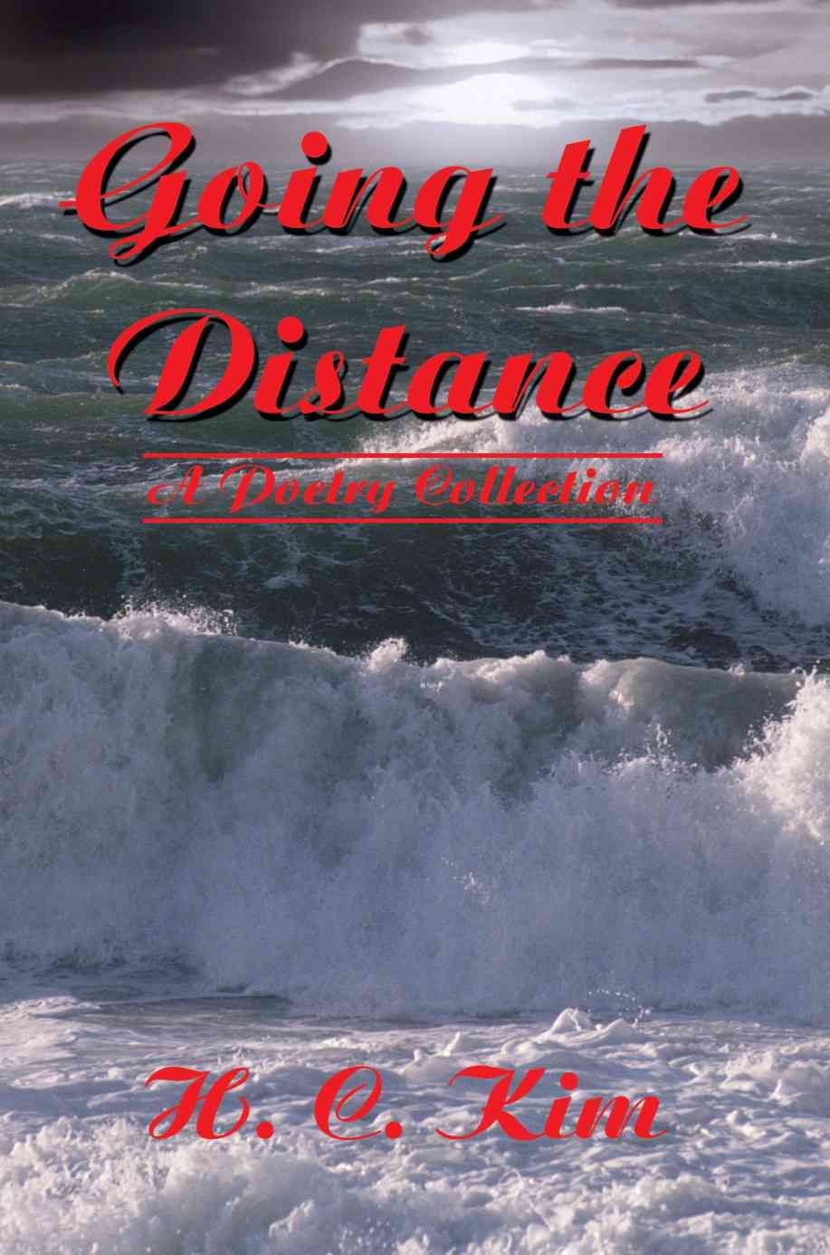 Going the Distance By Heerak Christian Kim 9780595225040 (Paperback)