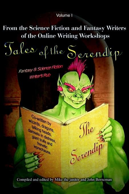 Tales of the Serendip By Mike The Janitor 9780595227471 (Paperback)