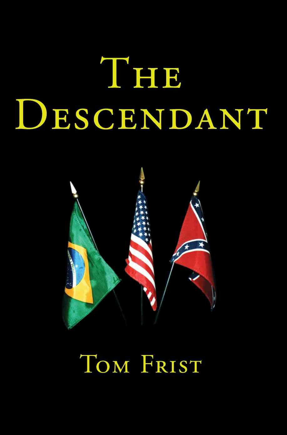 The Descendant By Tom Frist 9780595229000 (Paperback)
