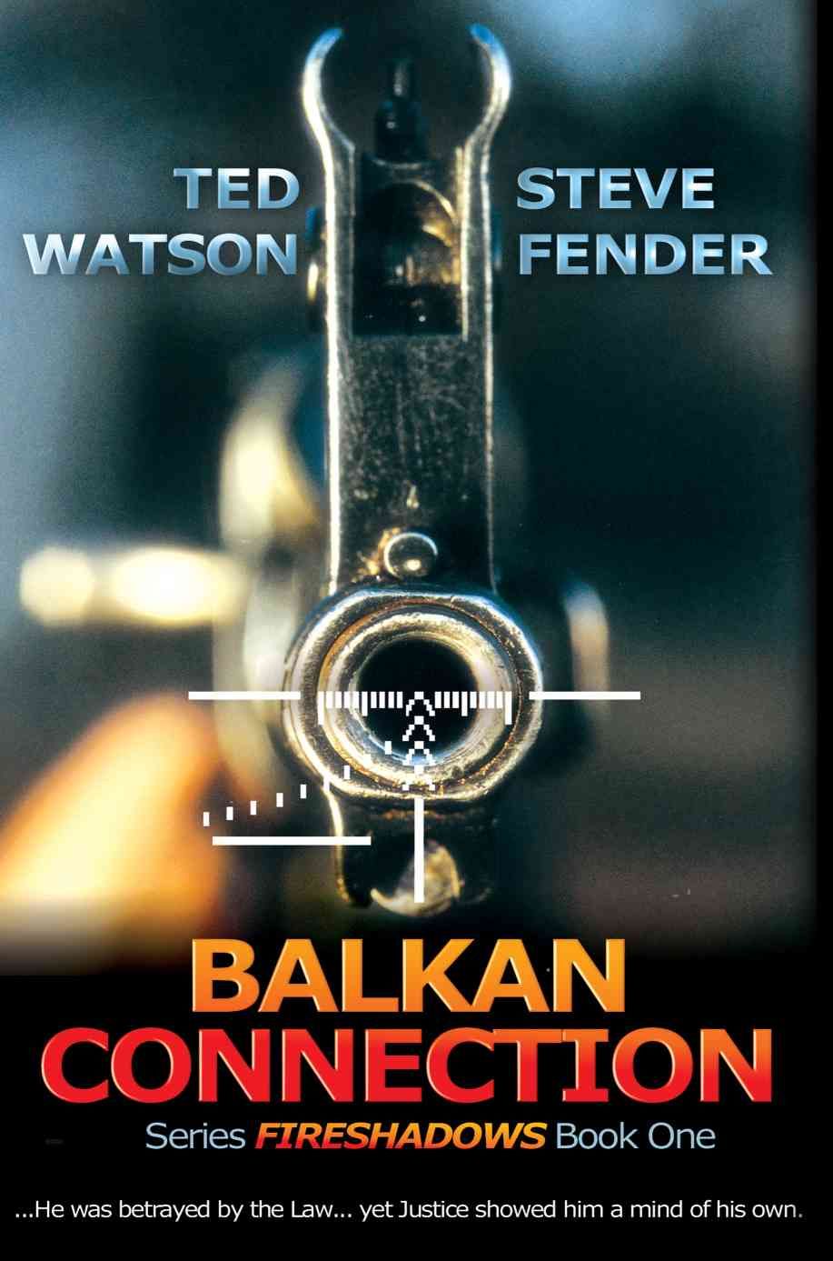 Balkan Connection By Ted Watson 9780595233304 (Paperback)
