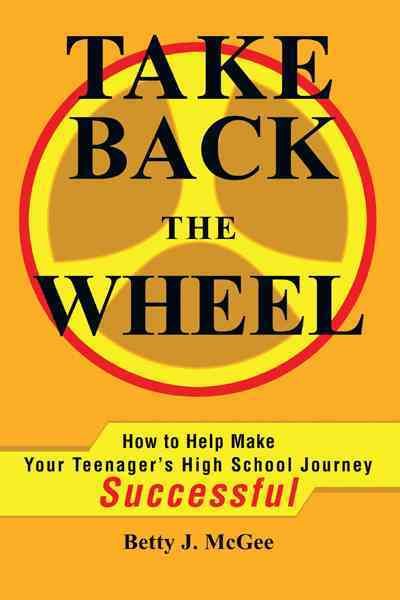 Take Back the Wheel By Betty McGee 9780595236206 (Paperback)