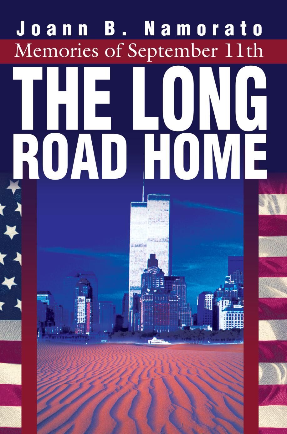 The Long Road Home By Joann B Namorato 9780595246762 (Paperback)