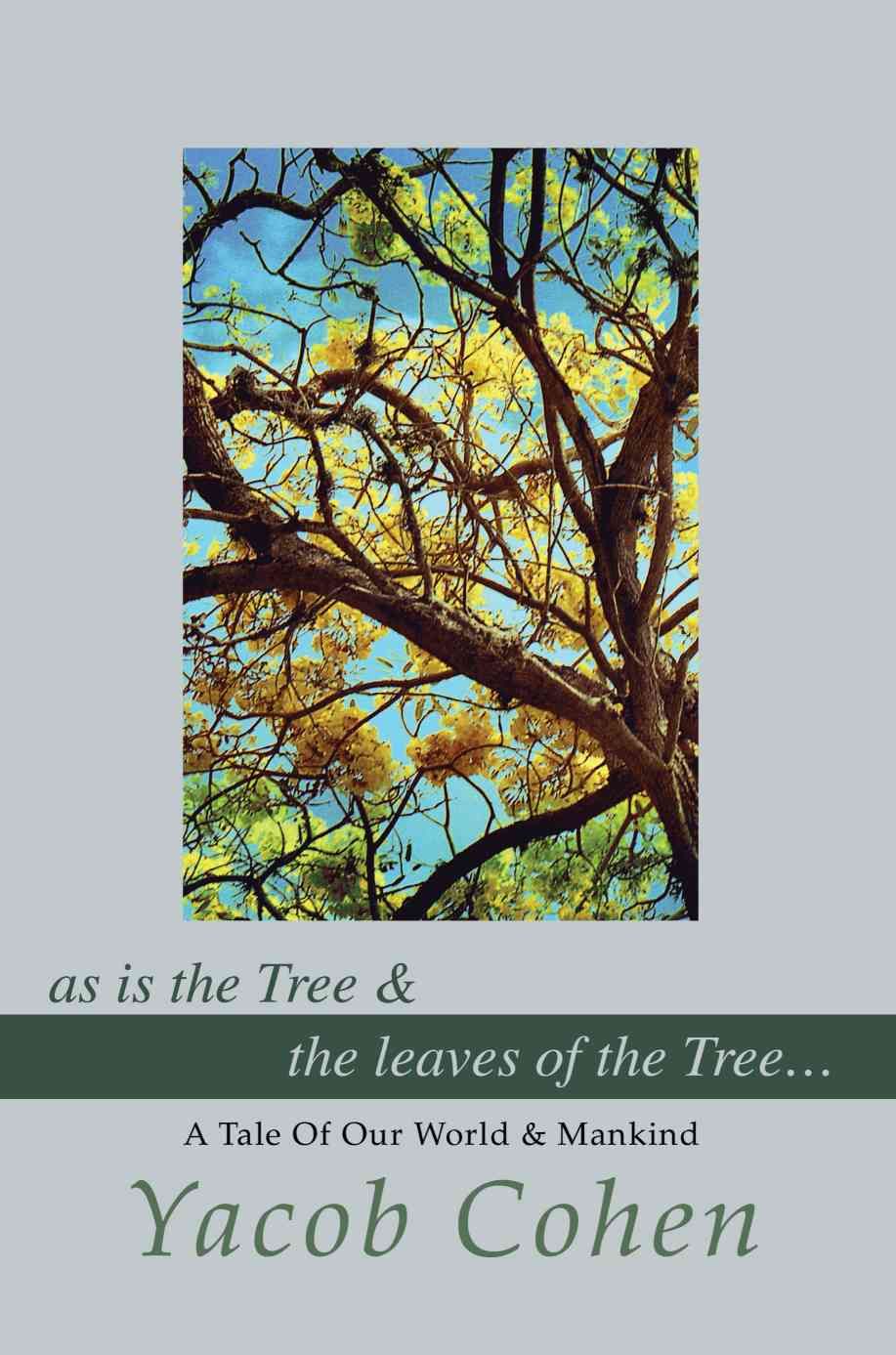 As Is the Tree By Yacob Cohen 9780595255832 (Paperback)