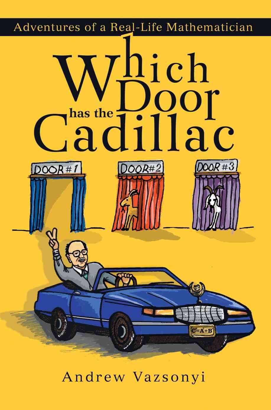 Which Door has the Cadillac By Andrew Vazsonyi 9780595260621