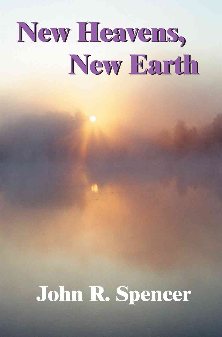 New Heavens, New Earth 9780595262274 (Paperback)