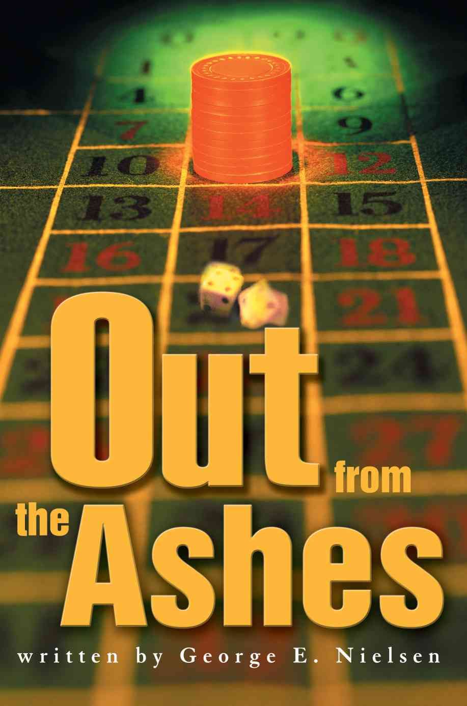 Out from the Ashes By George E Nielsen 9780595263721 (Paperback)