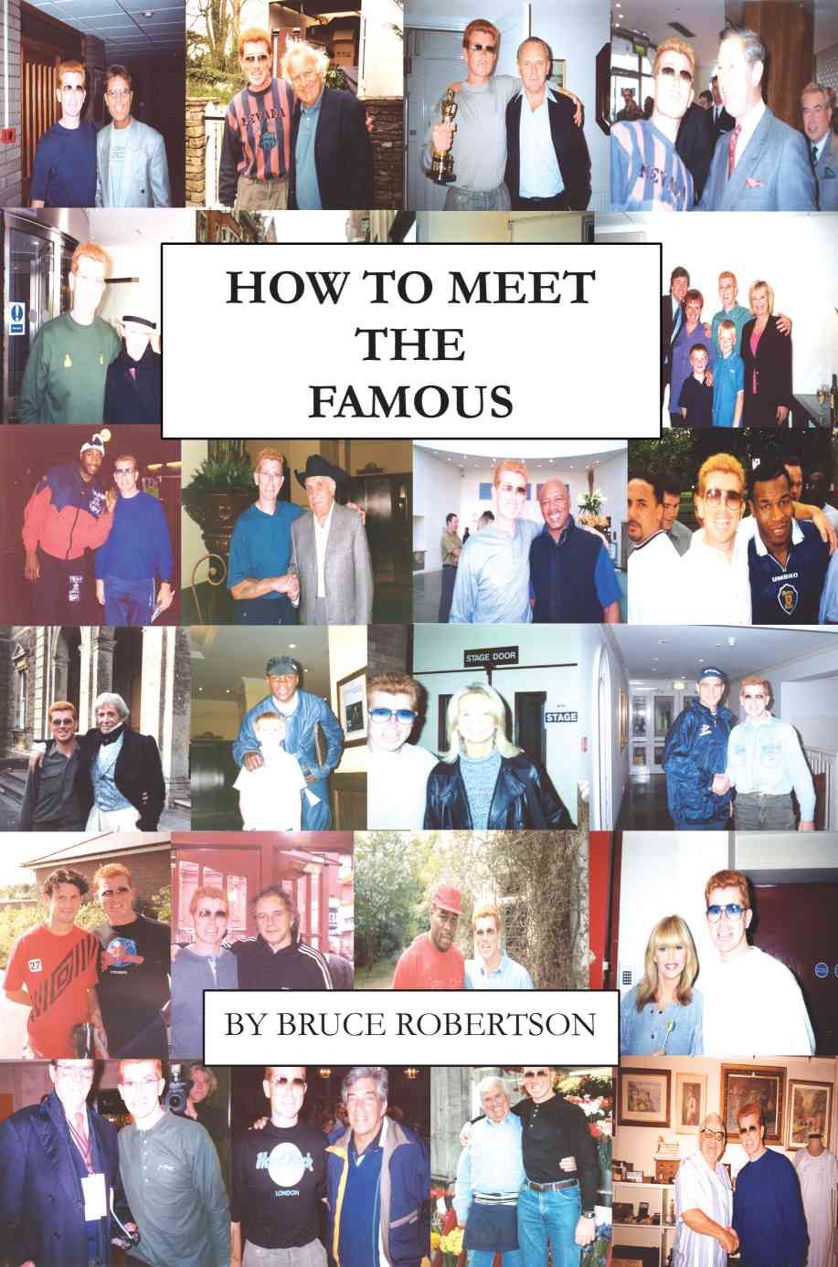 How to Meet the Famous By Bruce Robertson 9780595264872 (Paperback)
