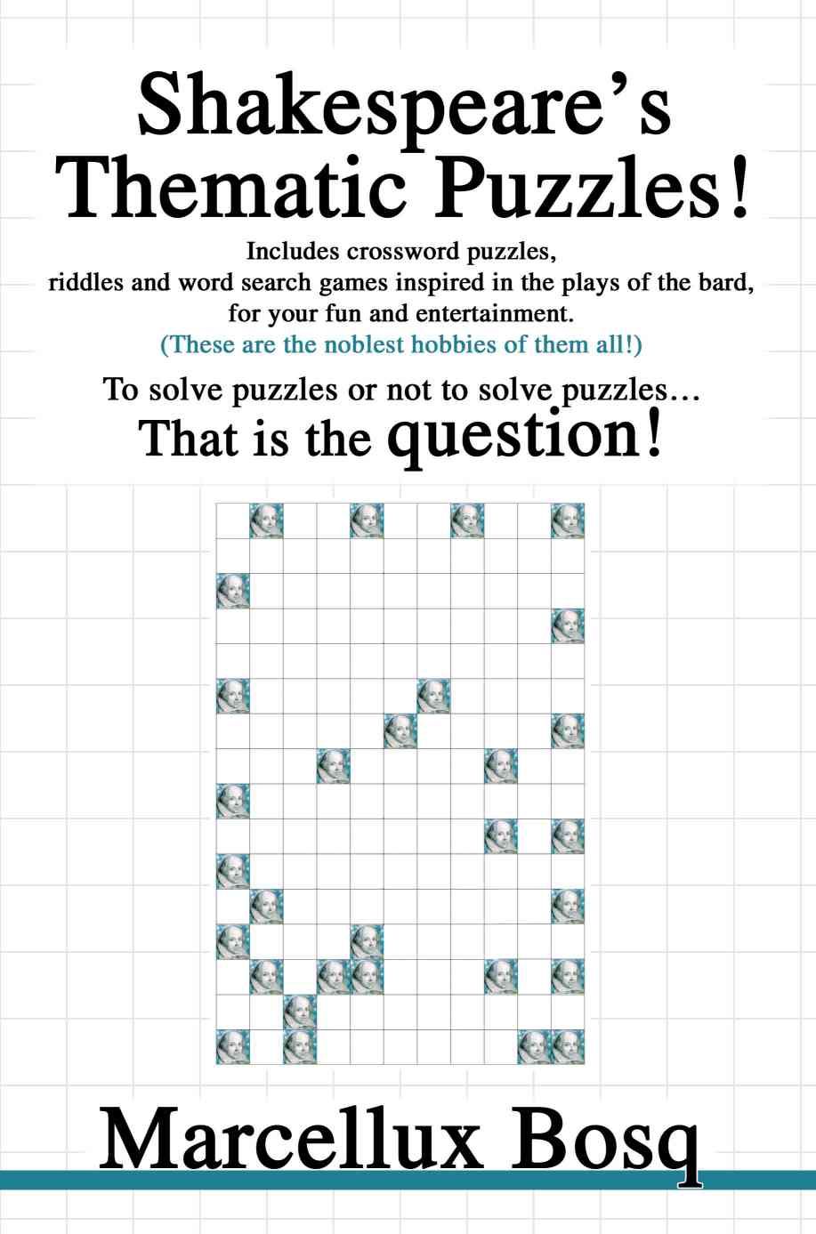Shakespeare's Thematic Puzzles! By Marcellux Bosq 9780595268795