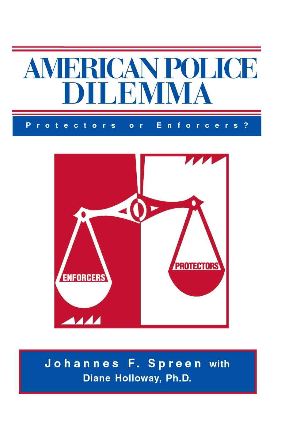 American Police Dilemma By Johannes F Spreen 9780595269822 (Paperback)