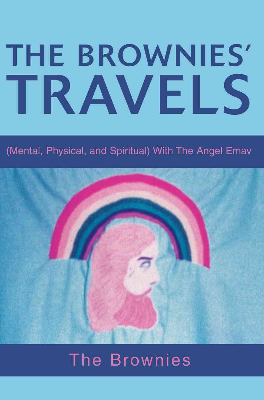 The Brownies' Travels By The Brownies 9780595271627 (Paperback)