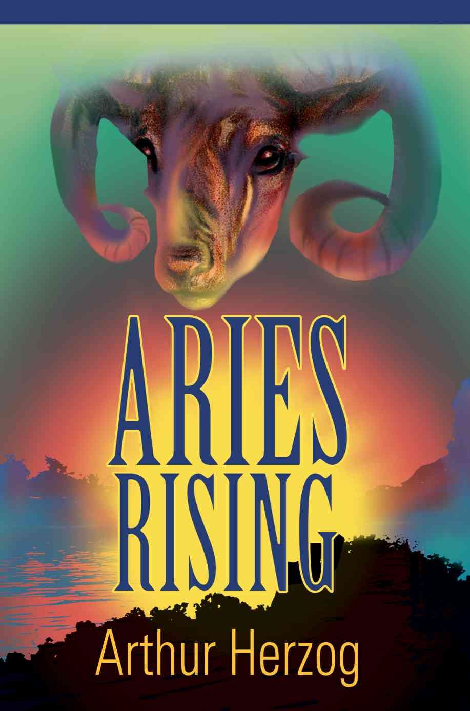 Aries Rising By Arthur, III Herzog 9780595271689 (Paperback)