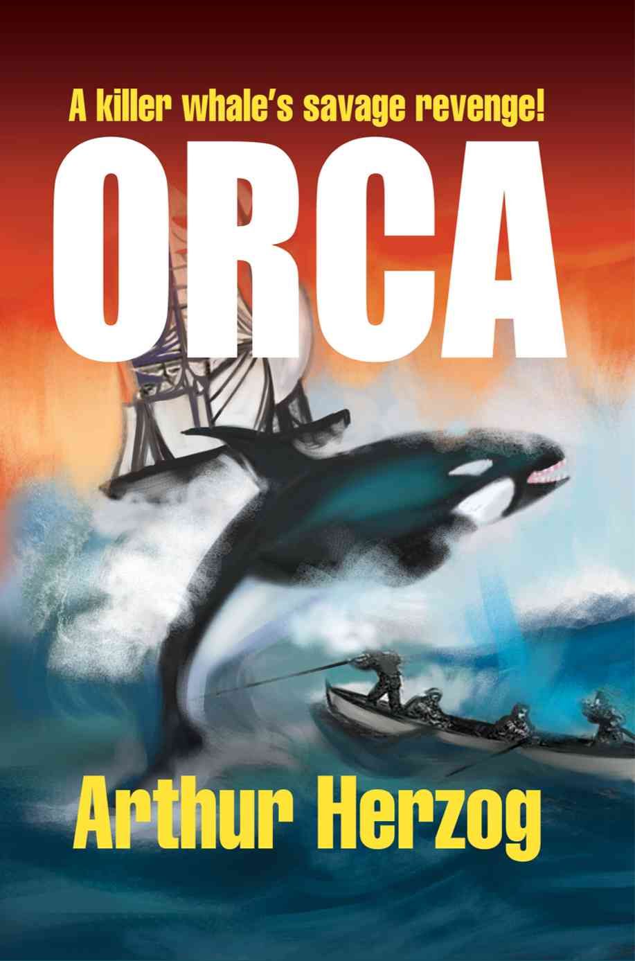 Orca By Herzog III, Arthur 9780595275694 (Paperback)