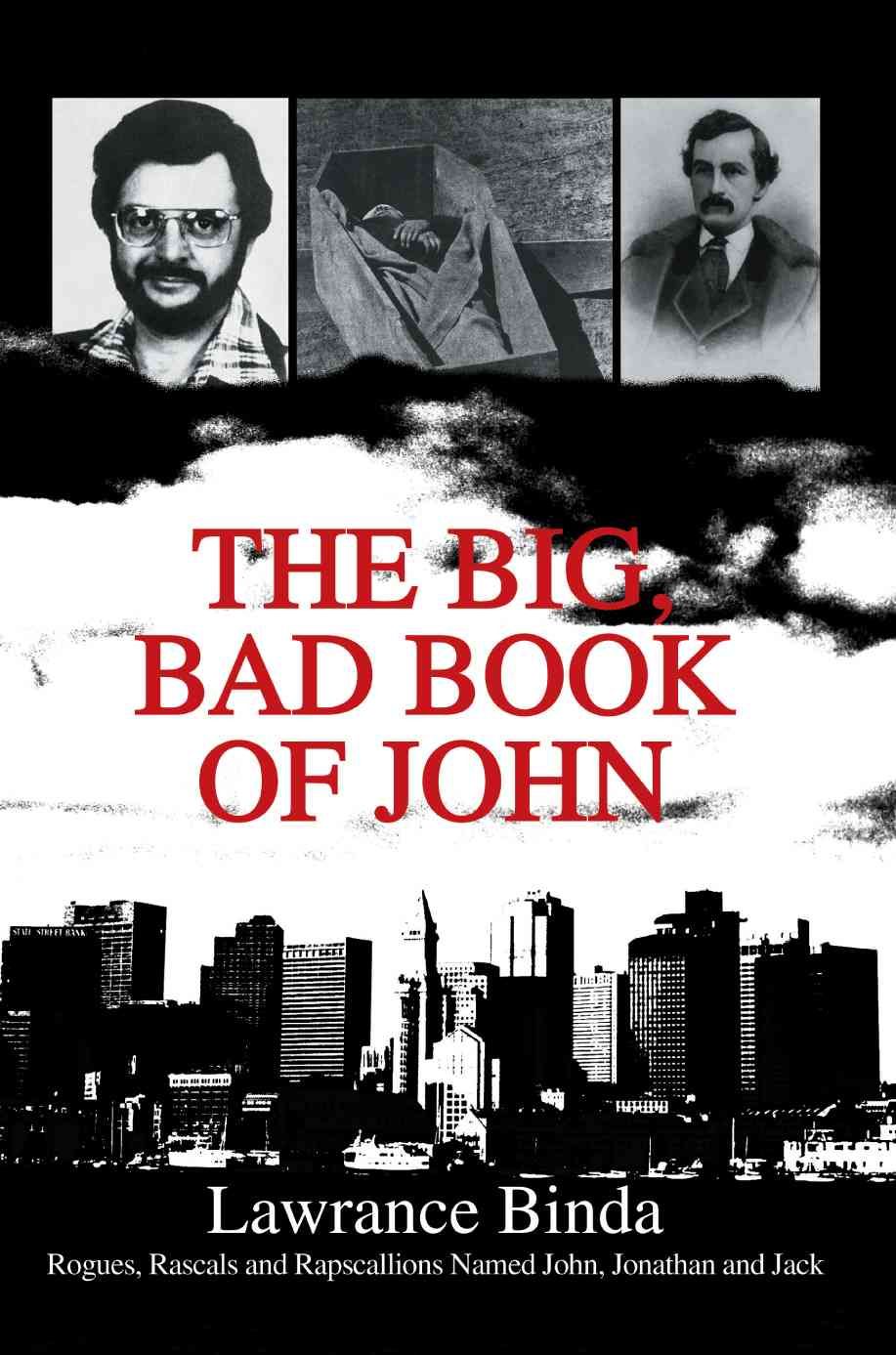 The Big, Bad Book of John By Lawrance Binda 9780595287666 (Paperback)