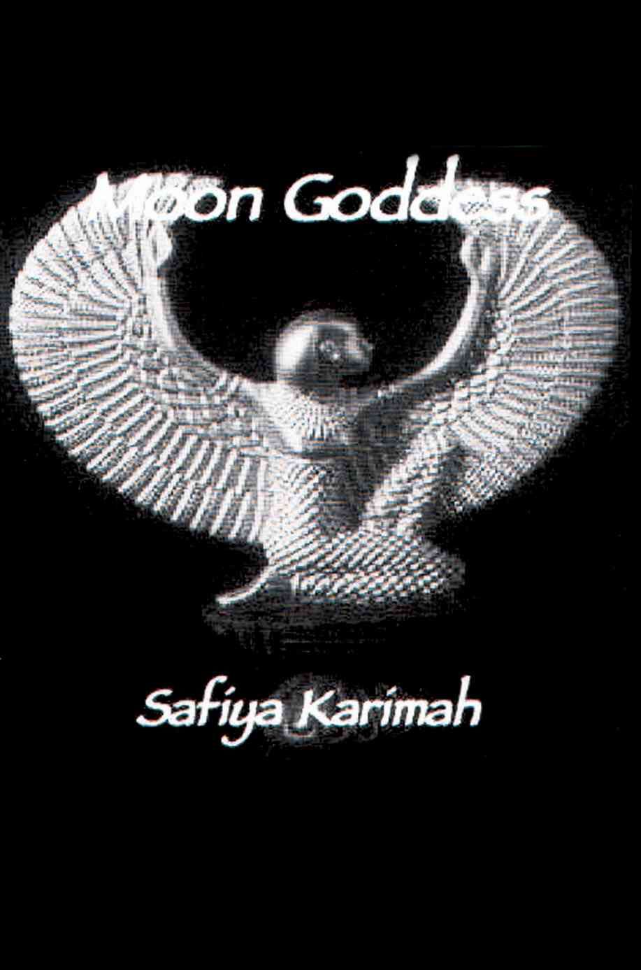 Moon Goddess By Safiya Karimah 9780595294329 (Paperback)