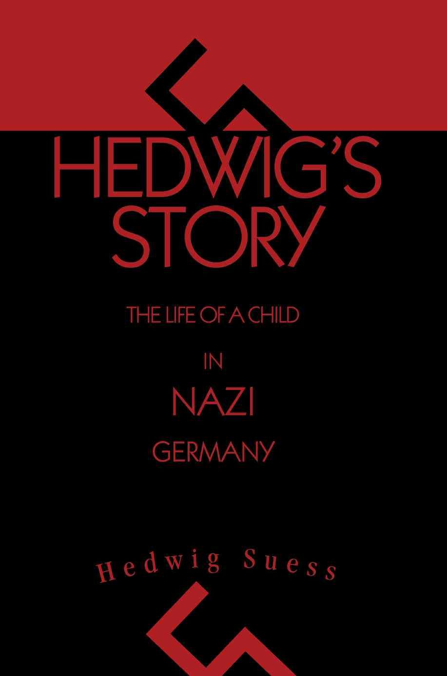 Hedwig's Story By Hedwig Suess 9780595294596 (Paperback)