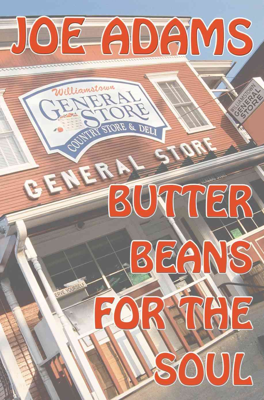 Butter Beans for the Soul By Joe Adams 9780595297818 (Paperback)