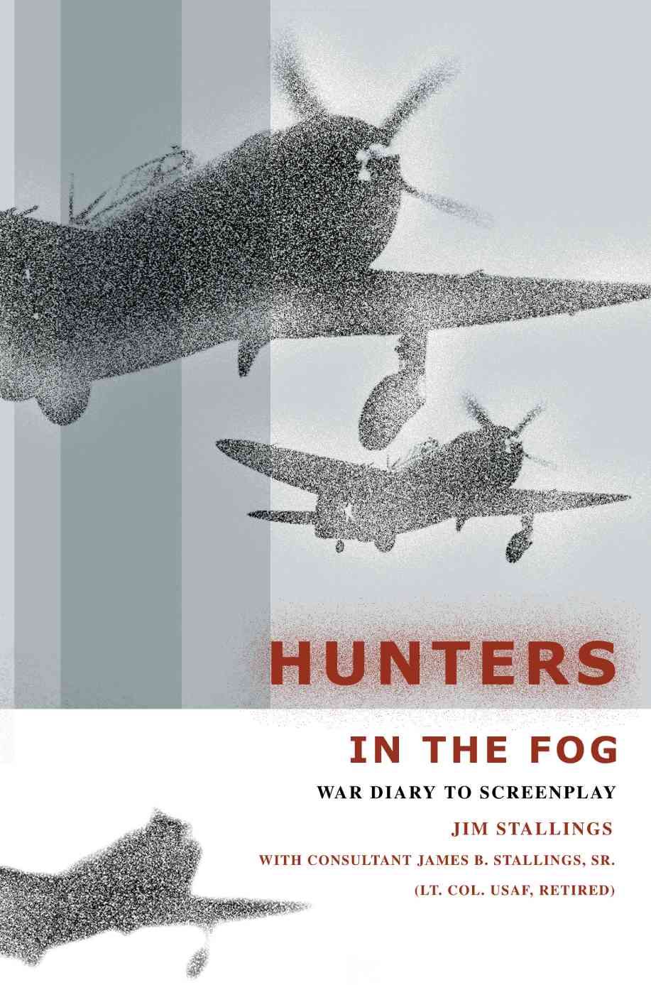 Hunters In The Fog By Jim Stallings 9780595298419 (Paperback)