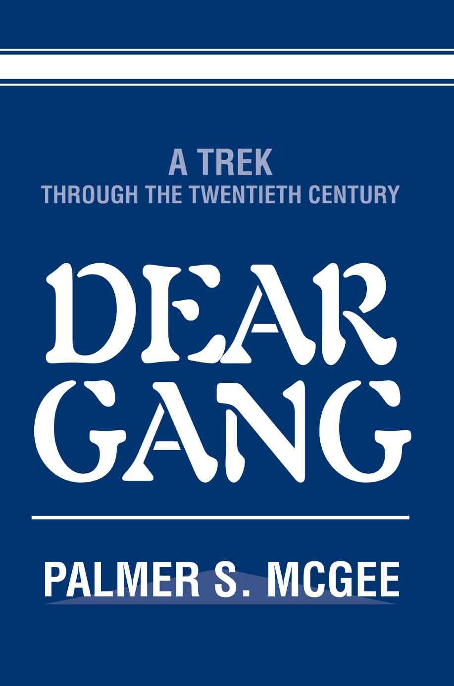 Dear Gang By Palmer S McGee 9780595298433 (Paperback)
