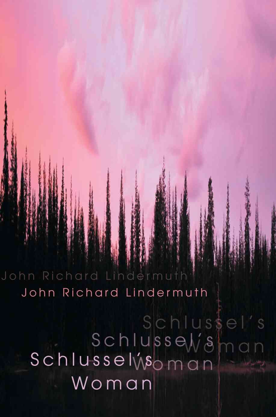 Schlussel's Woman By John Richard Lindermuth 9780595299294 (Paperback)