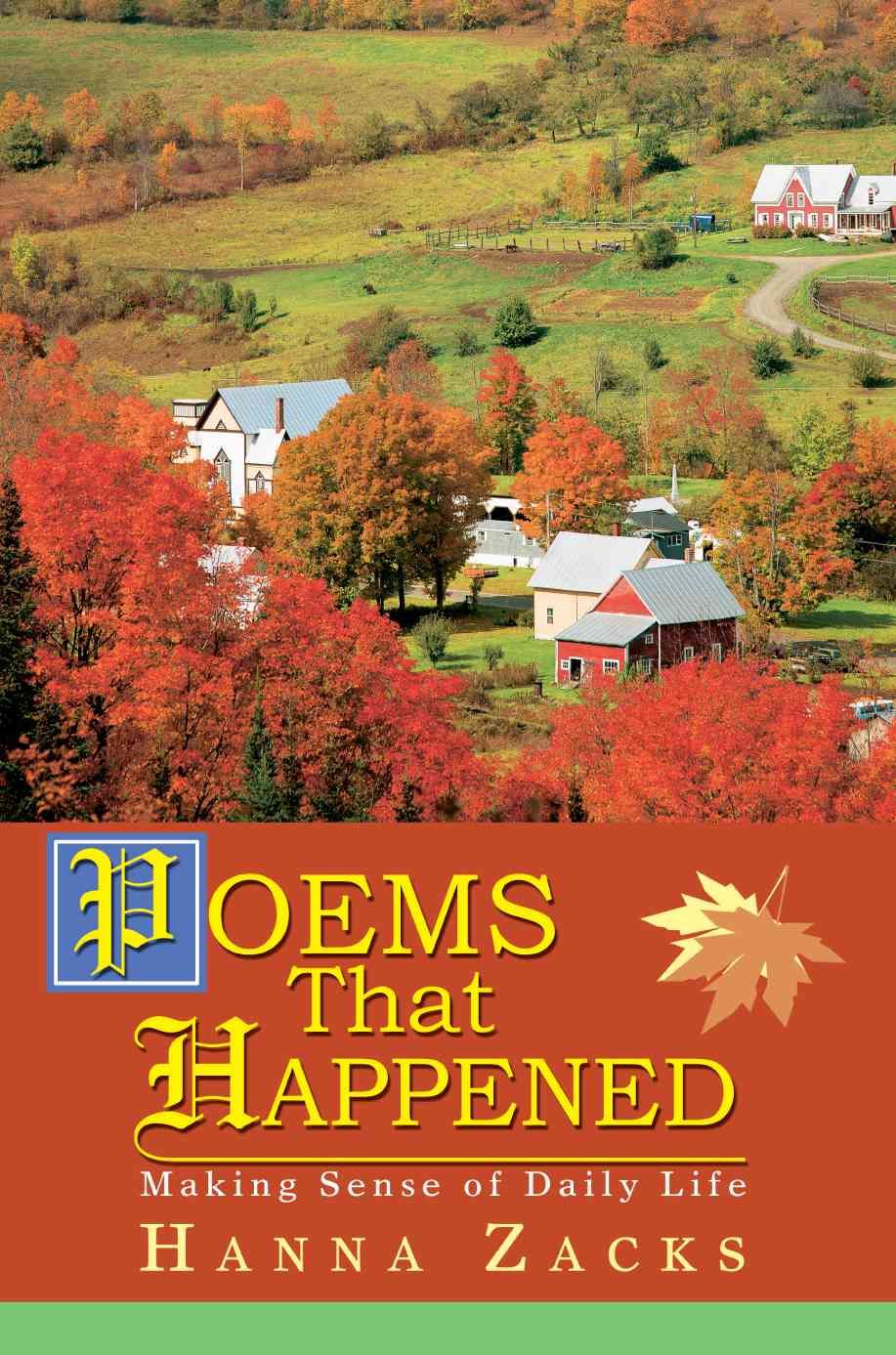 Poems That Happened By Hanna Zacks 9780595301942 (Paperback)