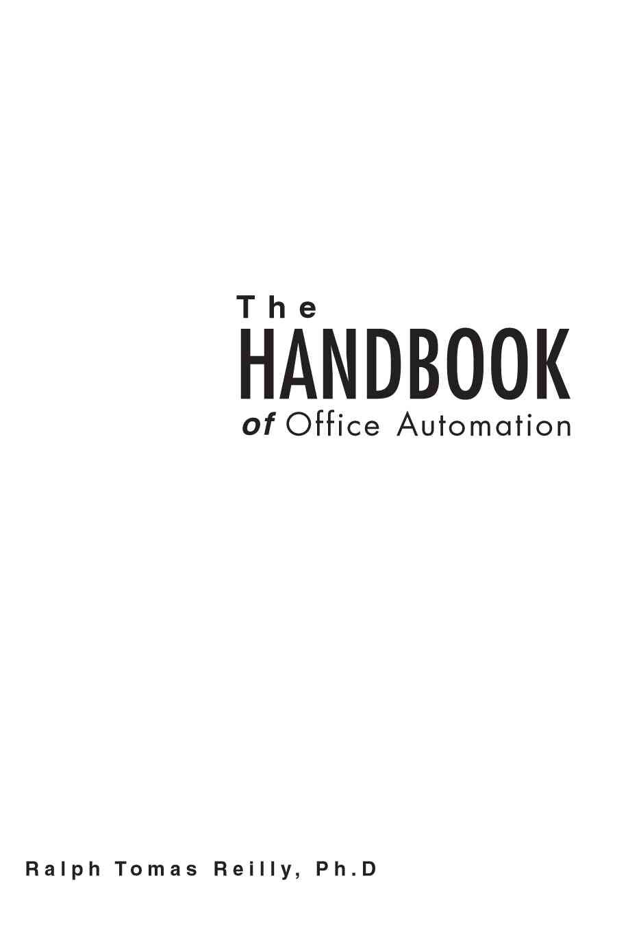 The Handbook of Office Automation By Ralph Tomas Reilly Ph D