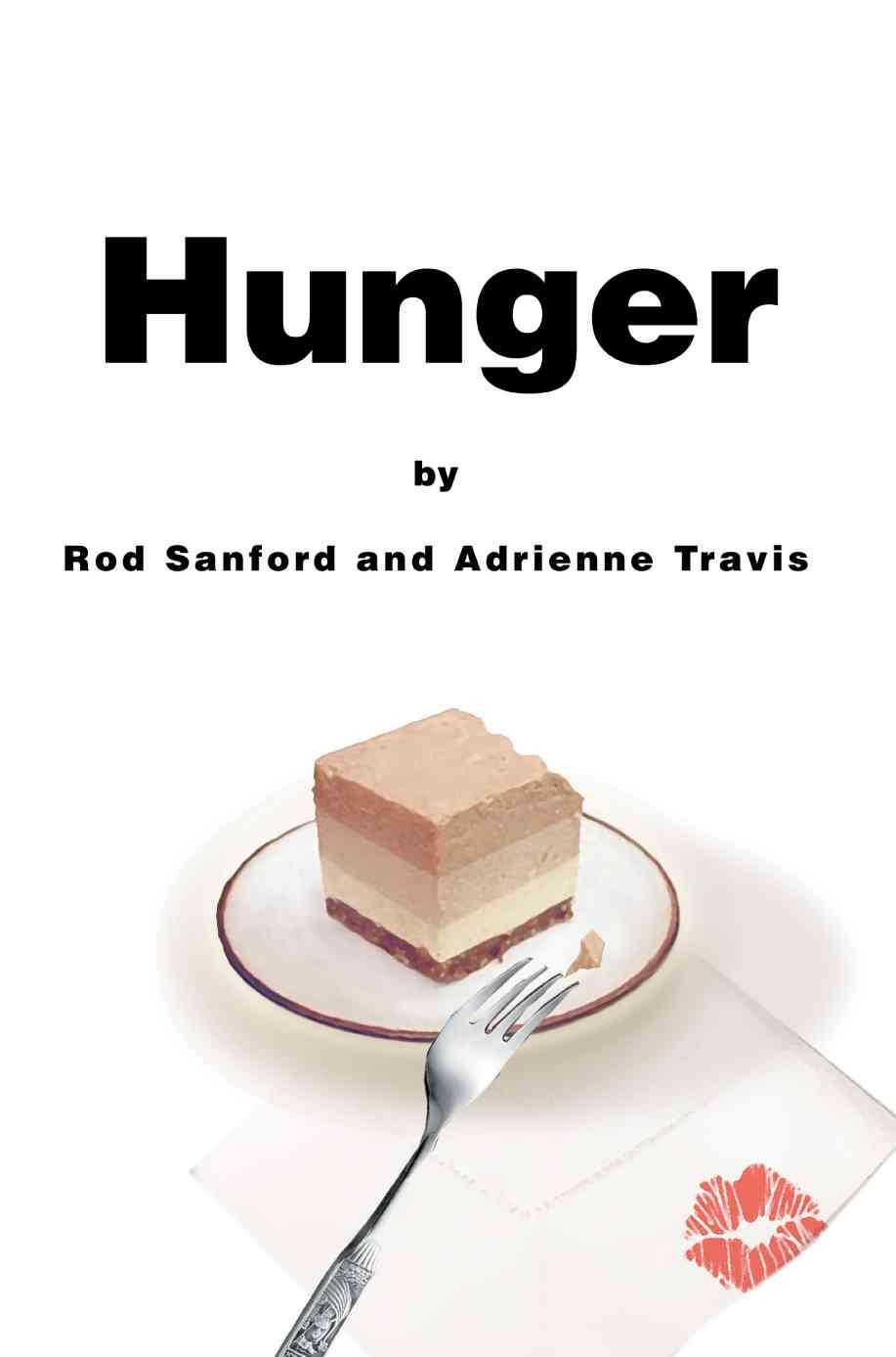 Hunger By Rod Sanford 9780595308330 (Paperback)