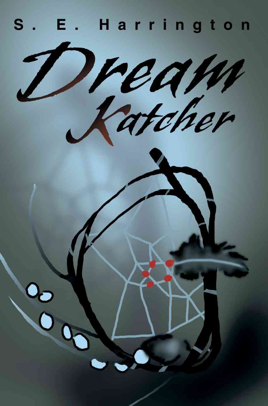 Dream Katcher By S E Harrington 9780595308989 (Paperback)