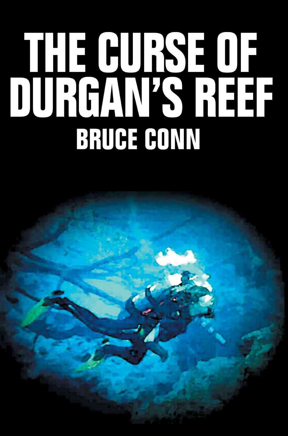 The Curse of Durgan's Reef By Bruce Conn 9780595309351 (Paperback)
