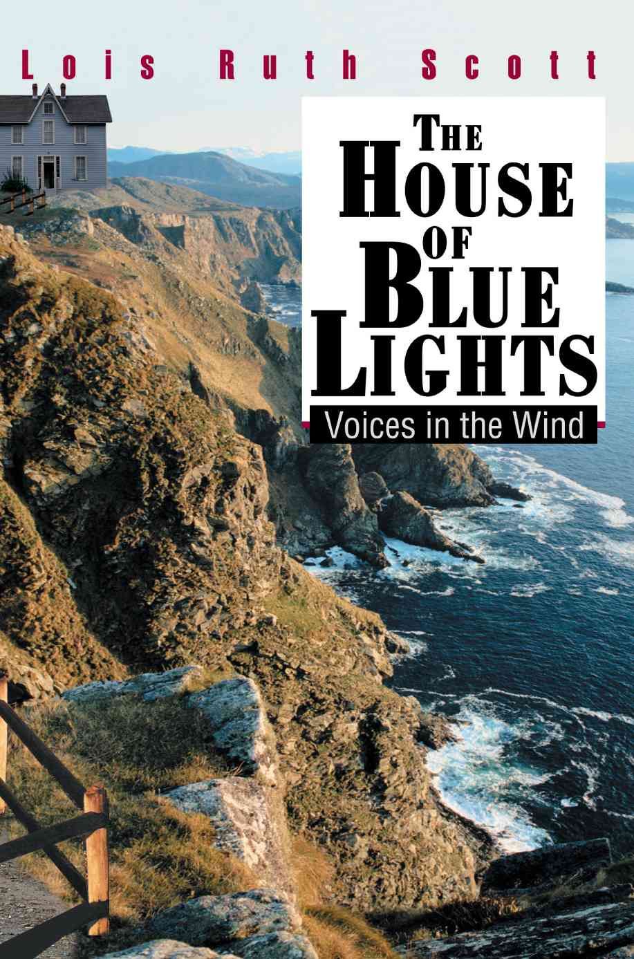 The House of Blue Lights By Lois Ruth Scott 9780595313563 (Paperback)