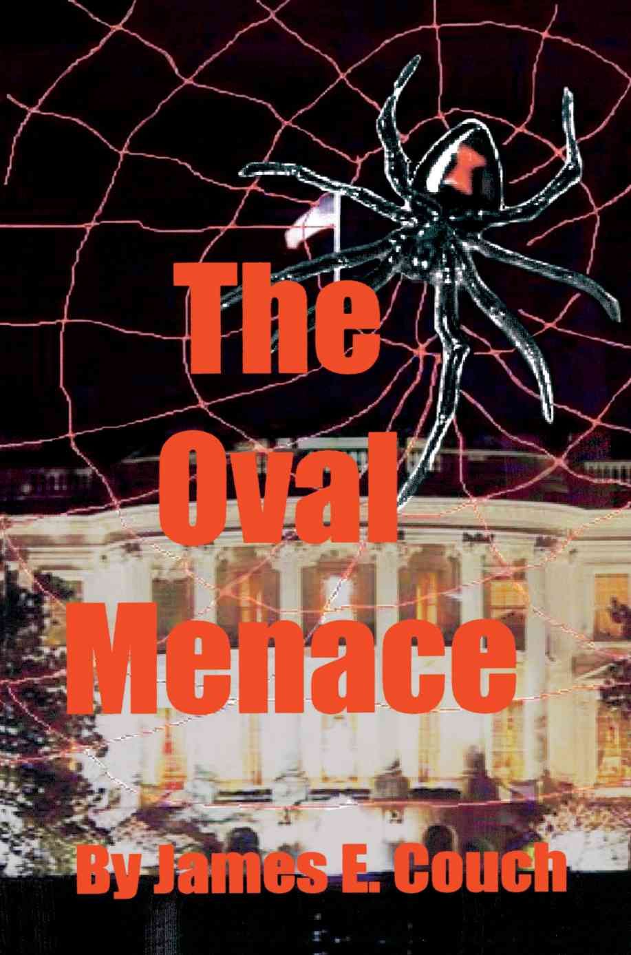 The Oval Menace By James E Couch 9780595317646 (Paperback)