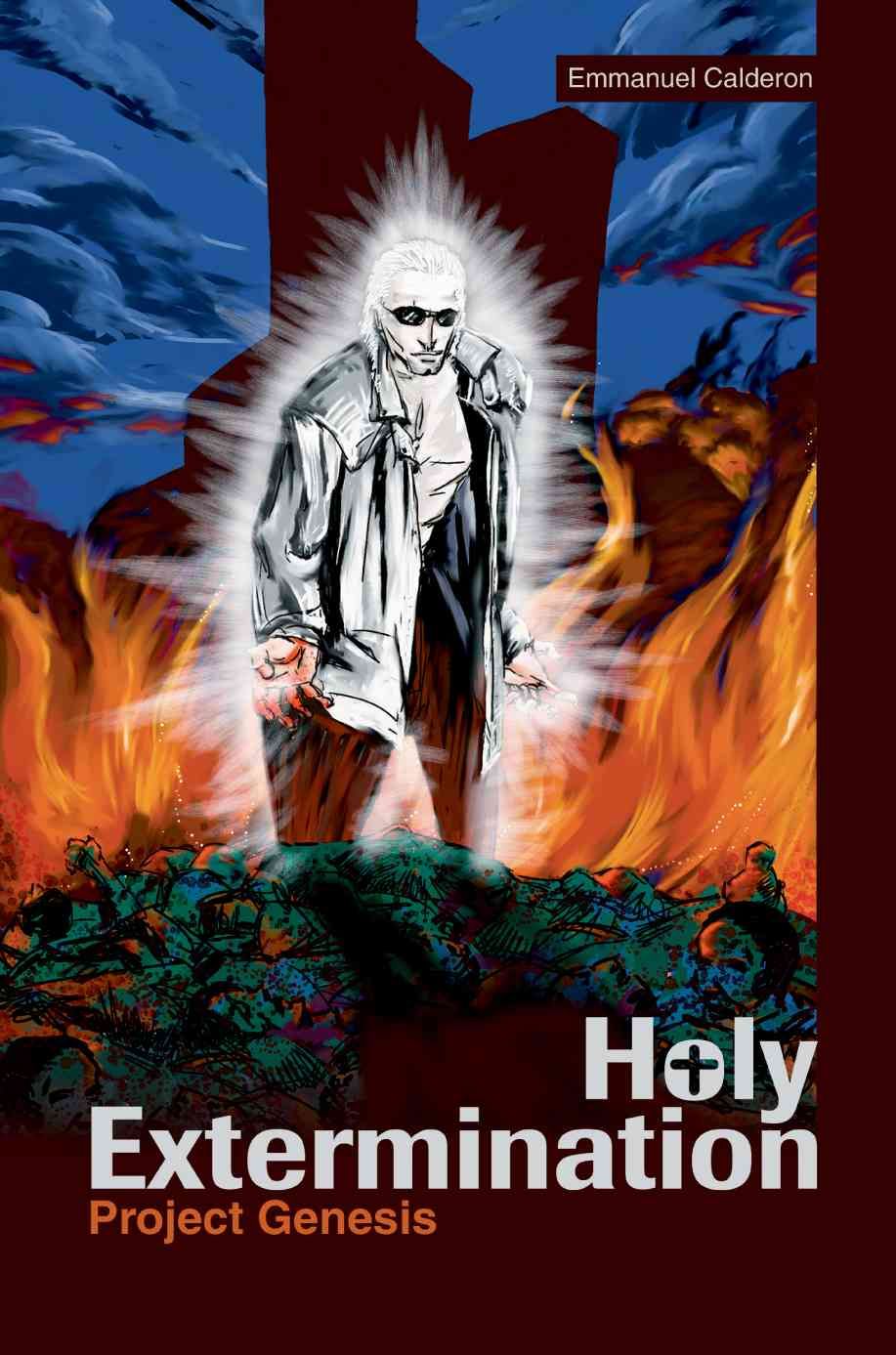 Holy Extermination By Emmanuel Calderon 9780595323142 (Paperback)