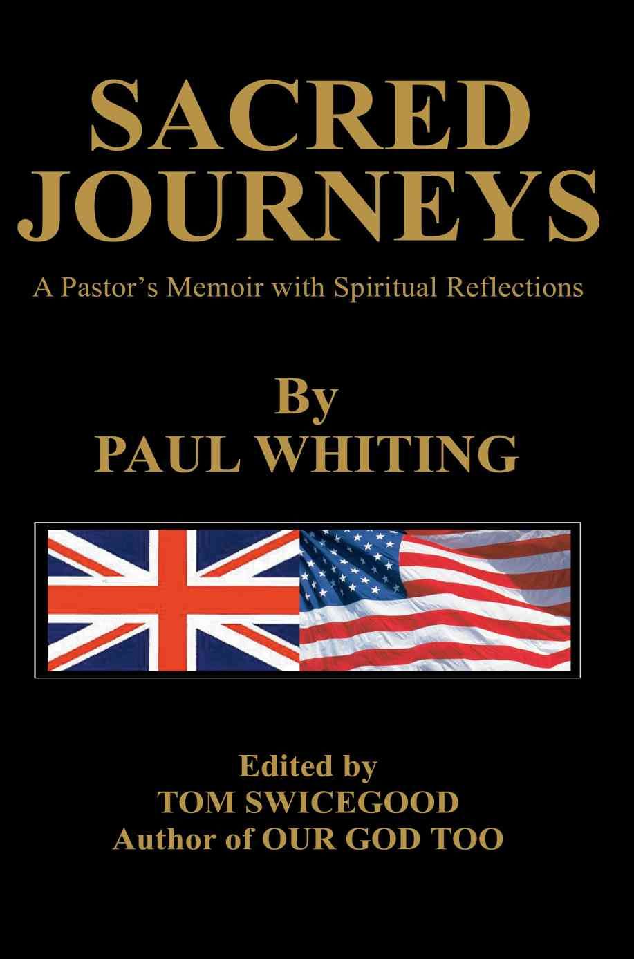 Sacred Journeys By Paul Whiting 9780595325023 (Paperback)