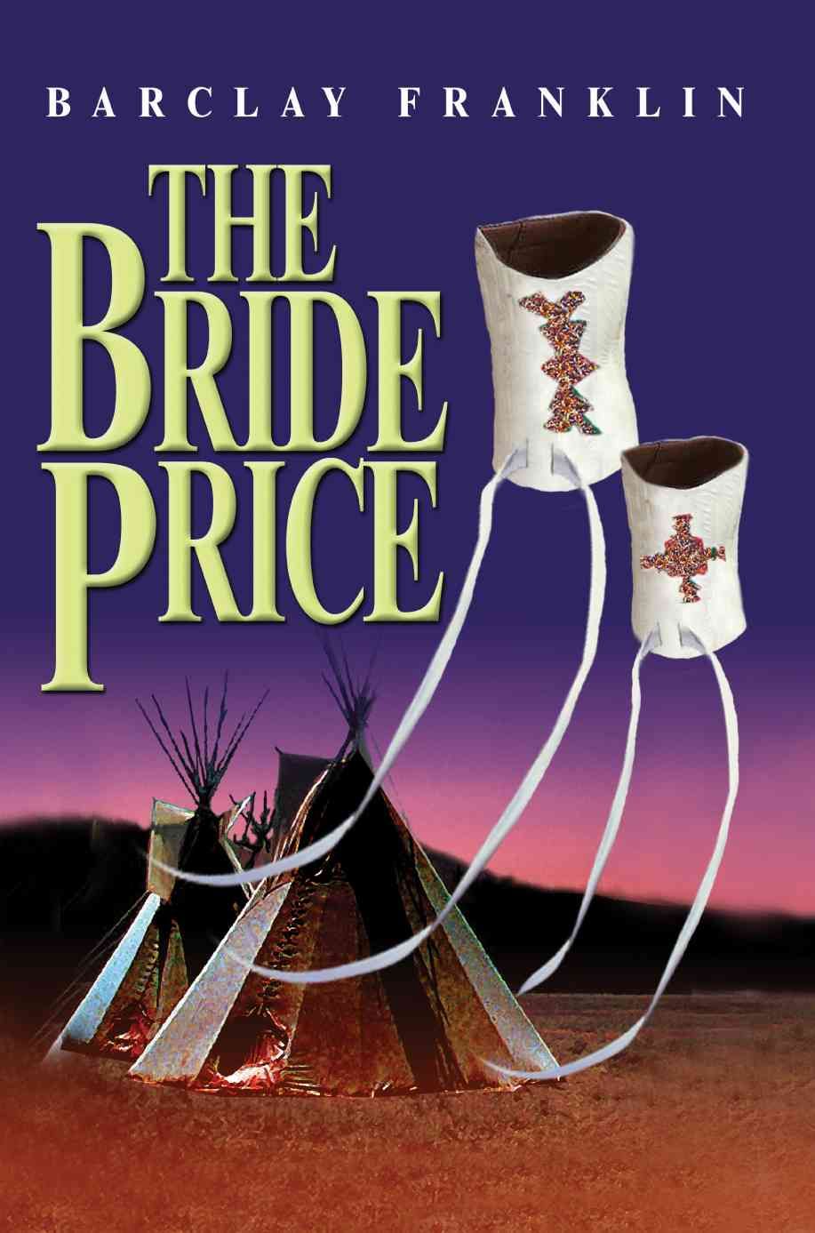 The Bride Price By Barclay Franklin 9780595328598 (Paperback)
