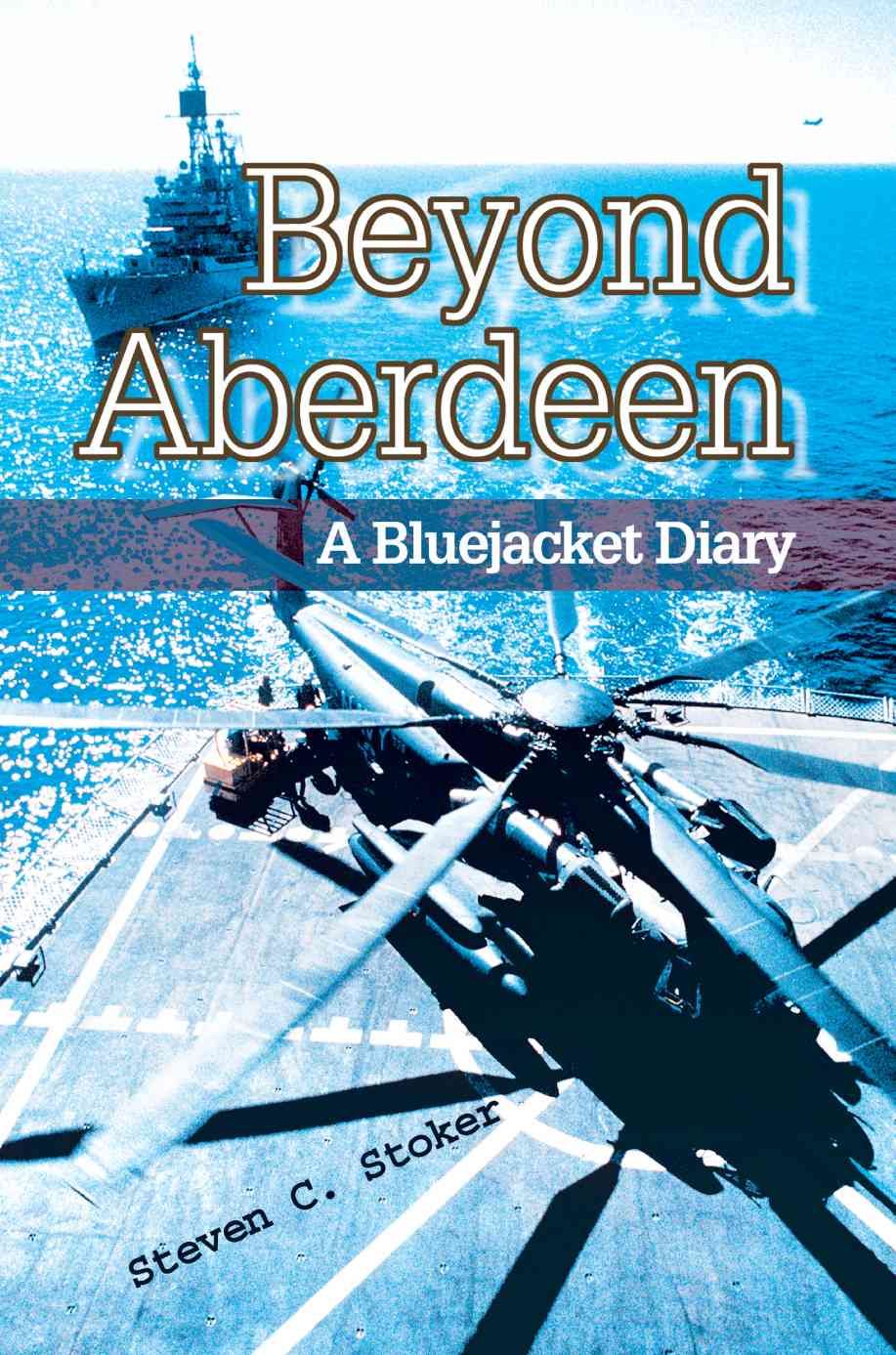 Beyond Aberdeen By Steven C Stoker 9780595337118 (Paperback)