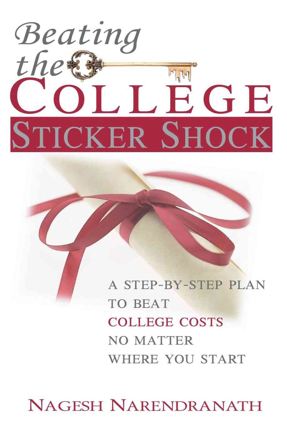 Beating the College Sticker Shock By Nagesh Narendranath 9780595337996