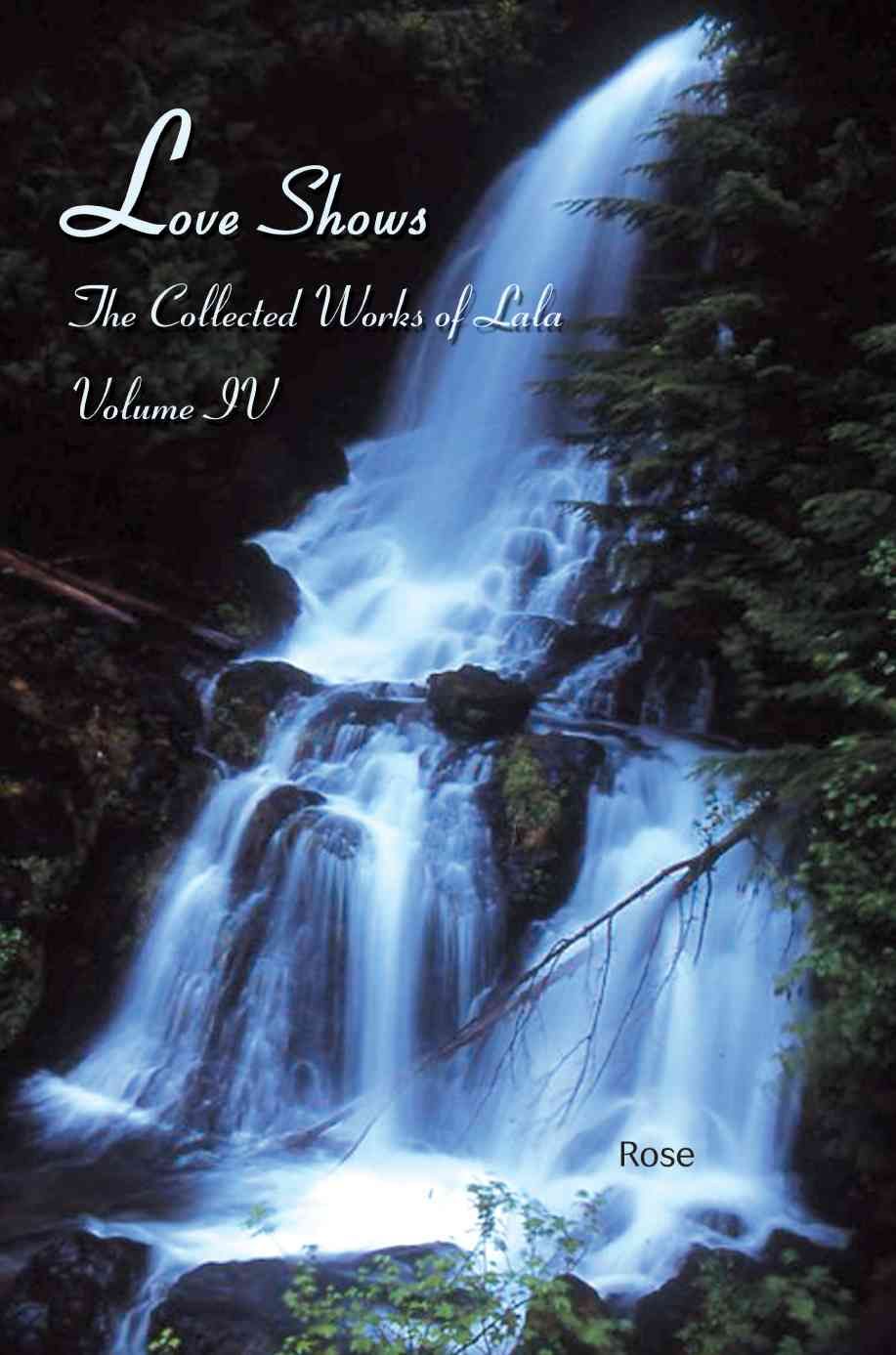 Love Shows By Rose 9780595340033 (Paperback)