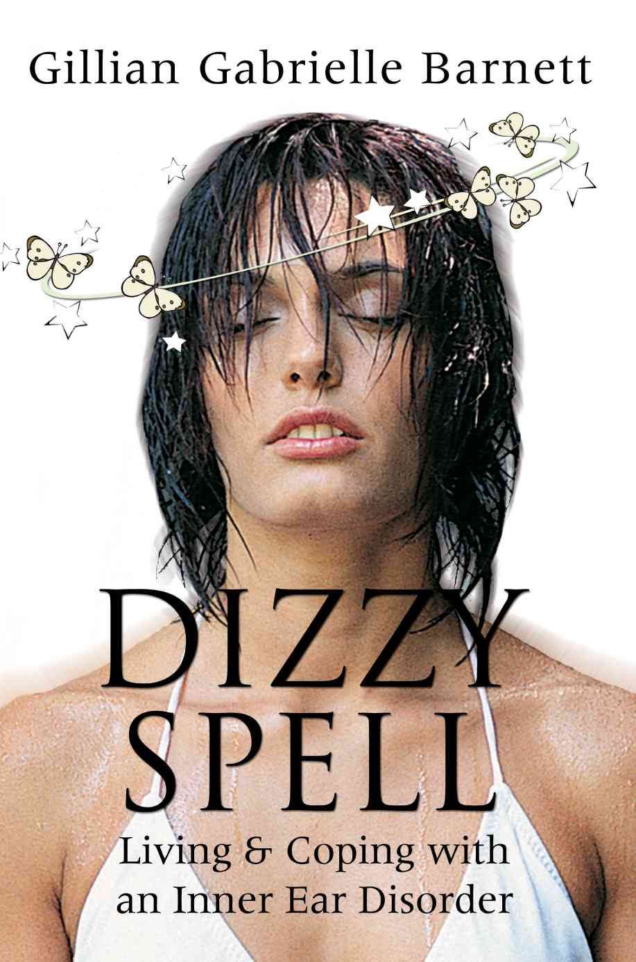 Dizzy Spell By Gillian Gabrielle Barnett 9780595340446 (Paperback)