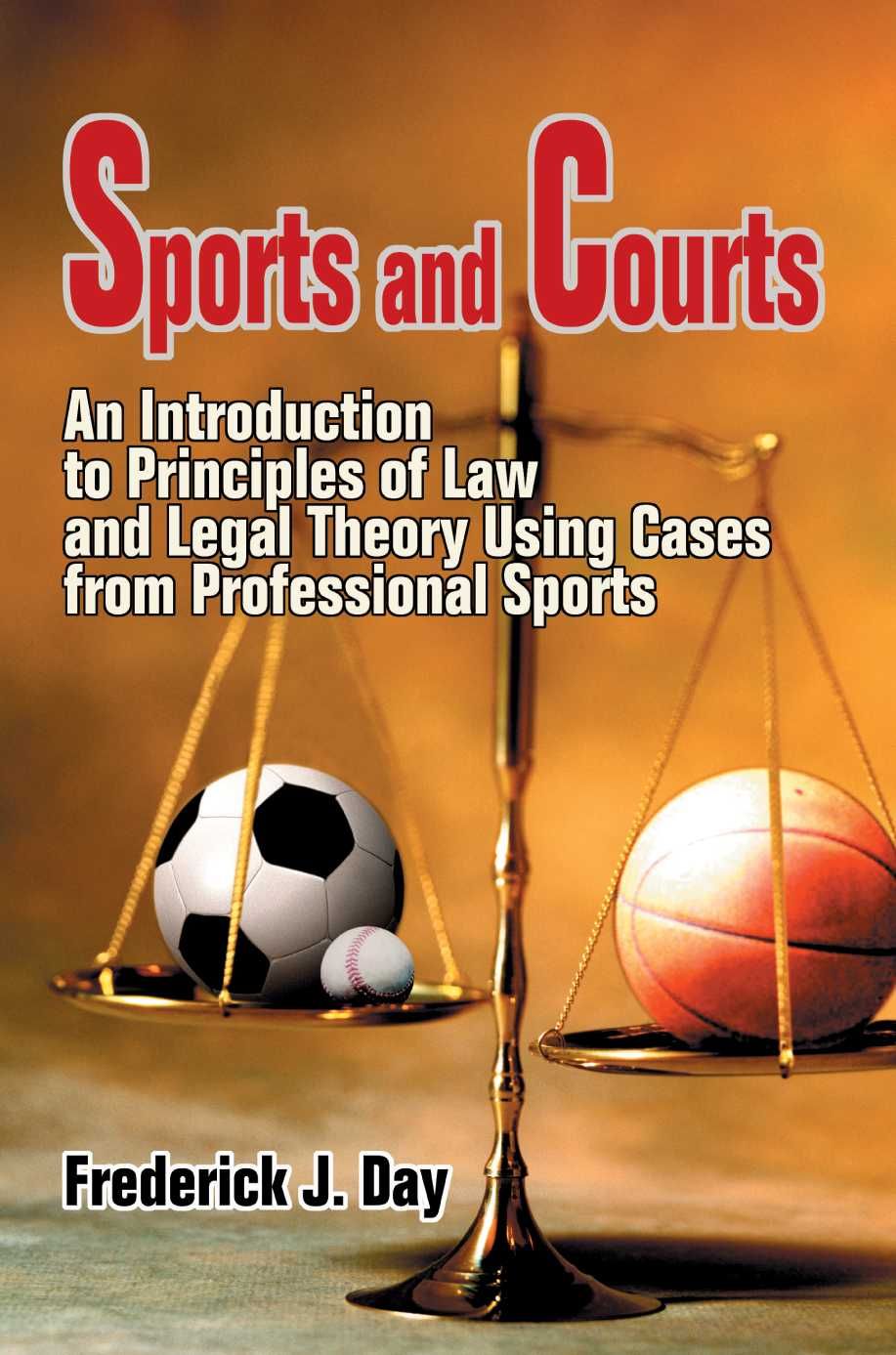 Sports and Courts By Frederick J Day 9780595343157 (Paperback)