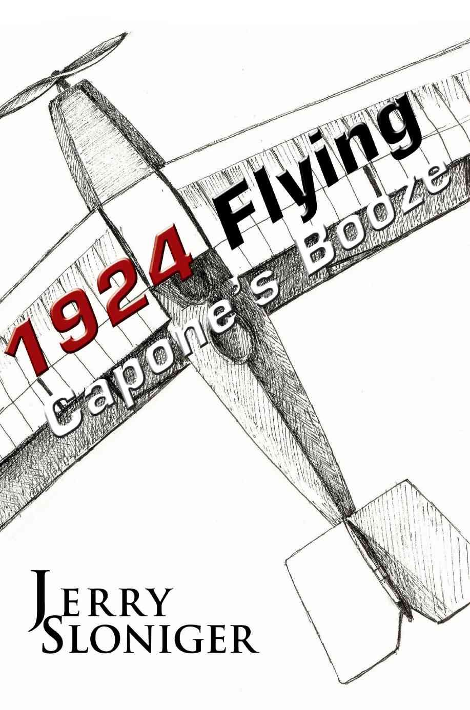 Flying Capone's Booze By Jerry Sloniger 9780595345113 (Paperback)