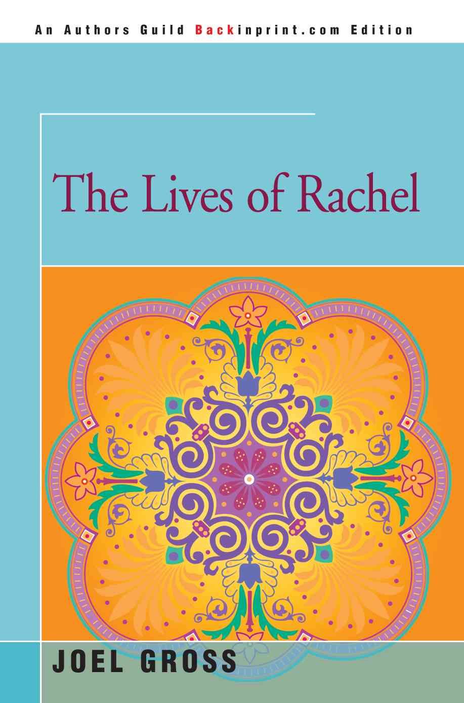 The Lives of Rachel By Joel Gross 9780595345274 (Paperback)