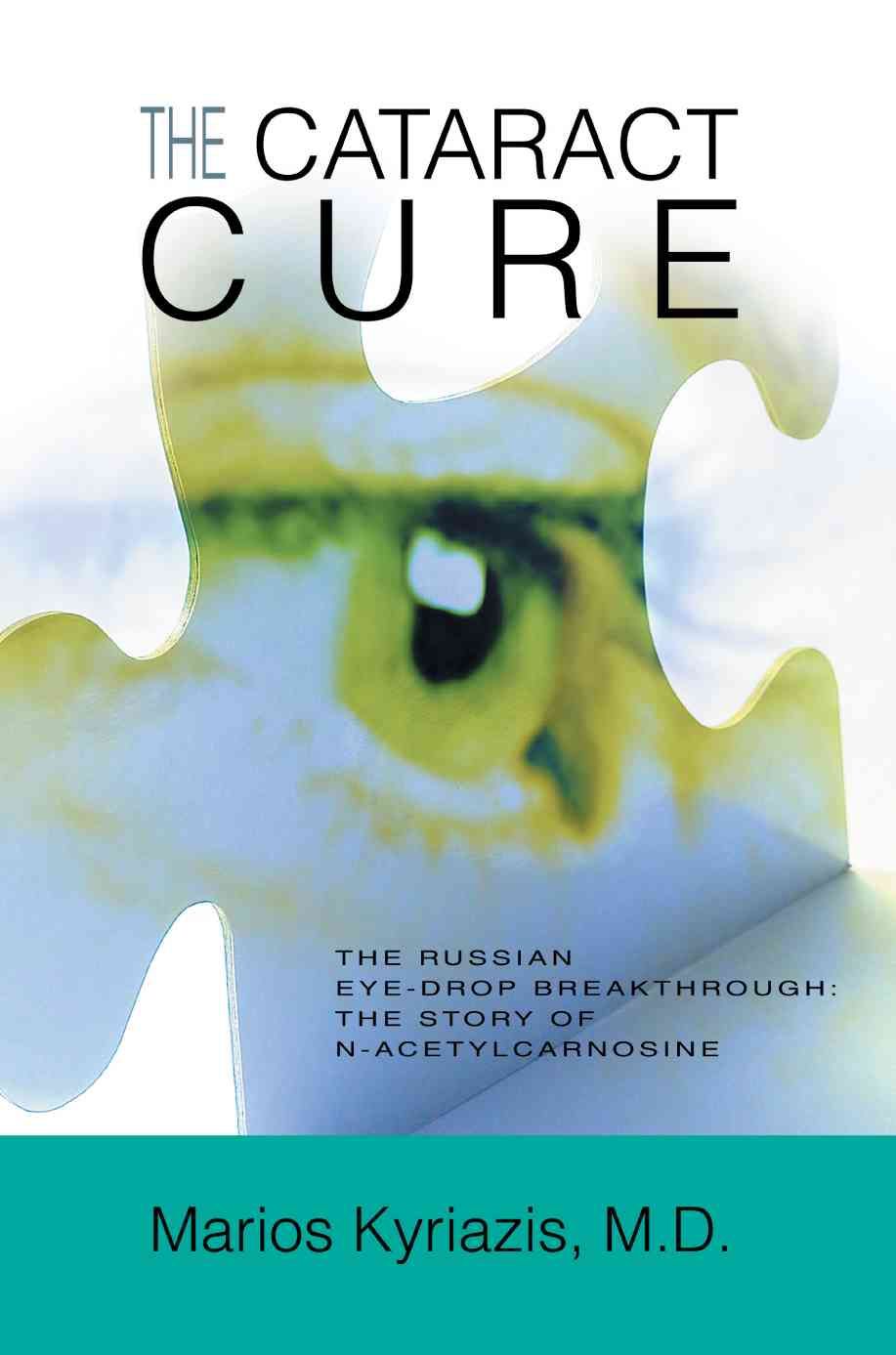 The Cataract Cure By Marios Kyriazis 9780595348312 (Paperback)