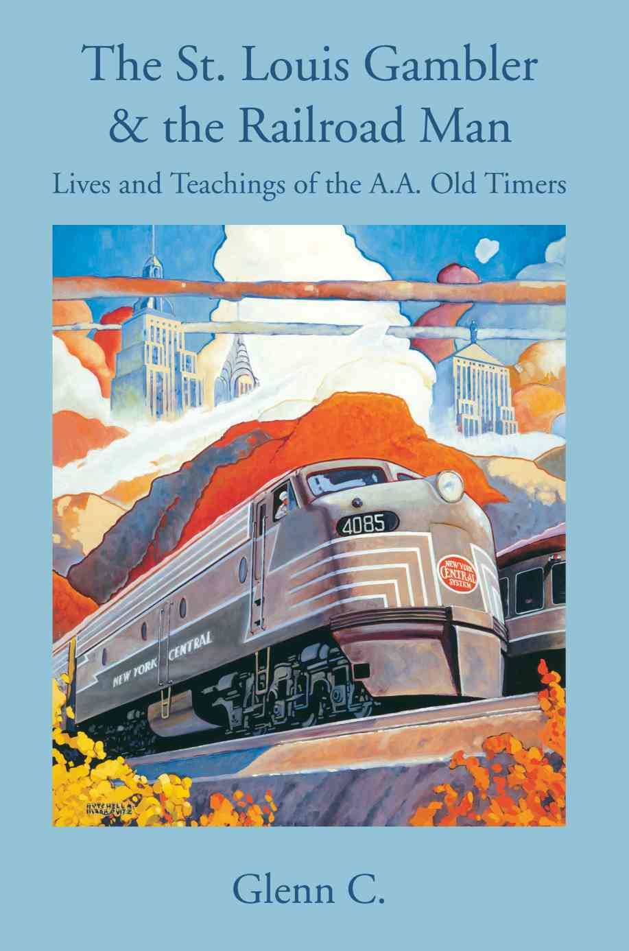 The St. Louis Gambler & the Railroad Man By Glenn C 9780595348787