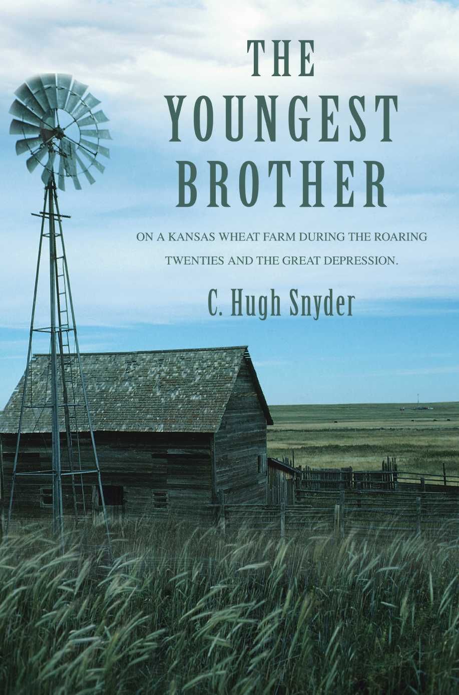 The Youngest Brother By Hugh Snyder 9780595351305 (Paperback)
