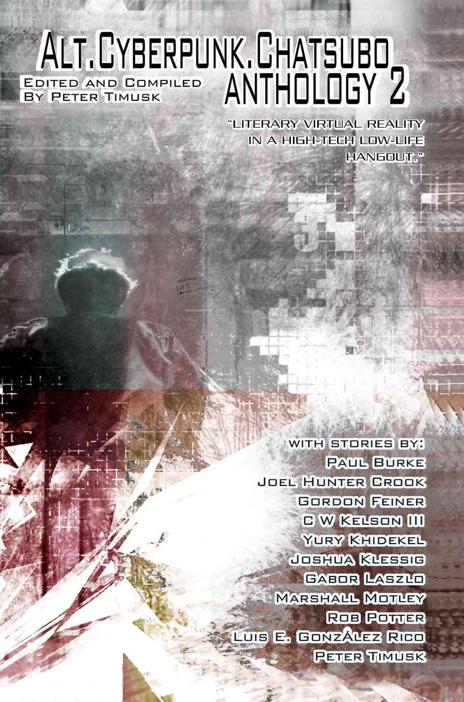 Alt.Cyberpunk.Chatsubo Anthology 2 By Peter Timusk 9780595354825