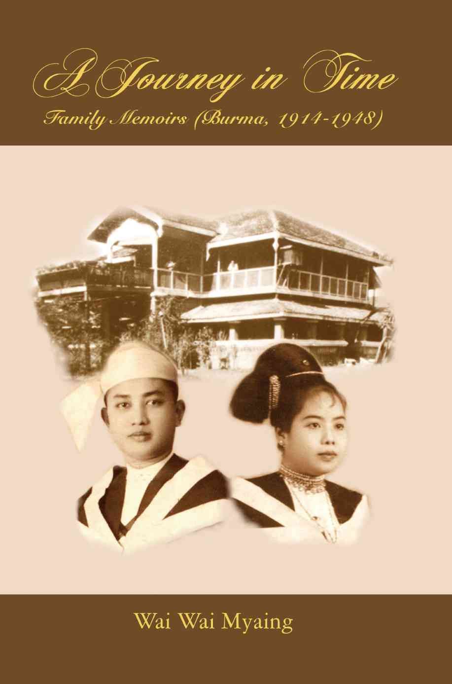 A Journey in Time By Wai Wai Myaing 9780595356515 (Paperback)