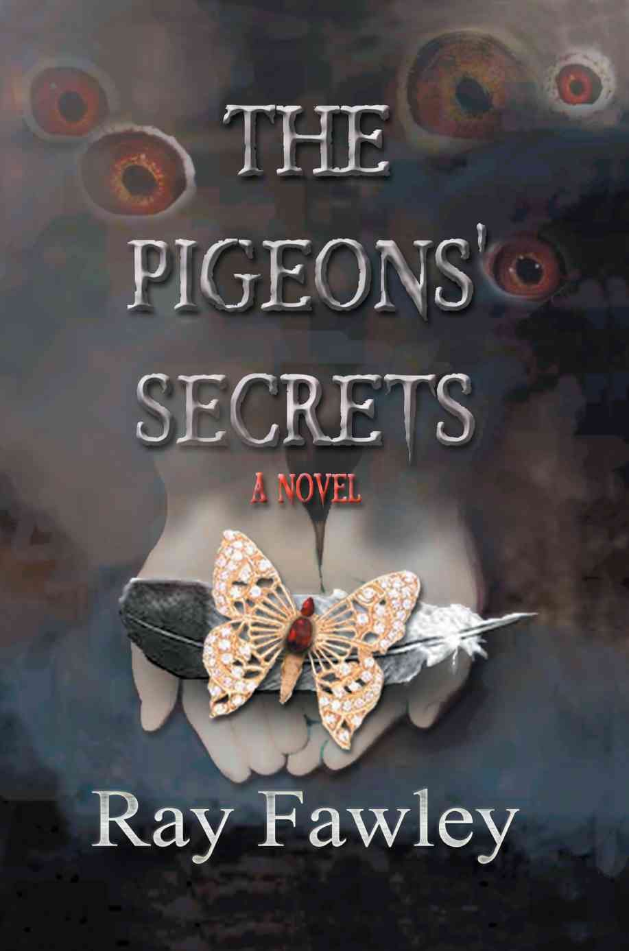 The Pigeons' Secrets By Ray Fawley 9780595359011 (Paperback)