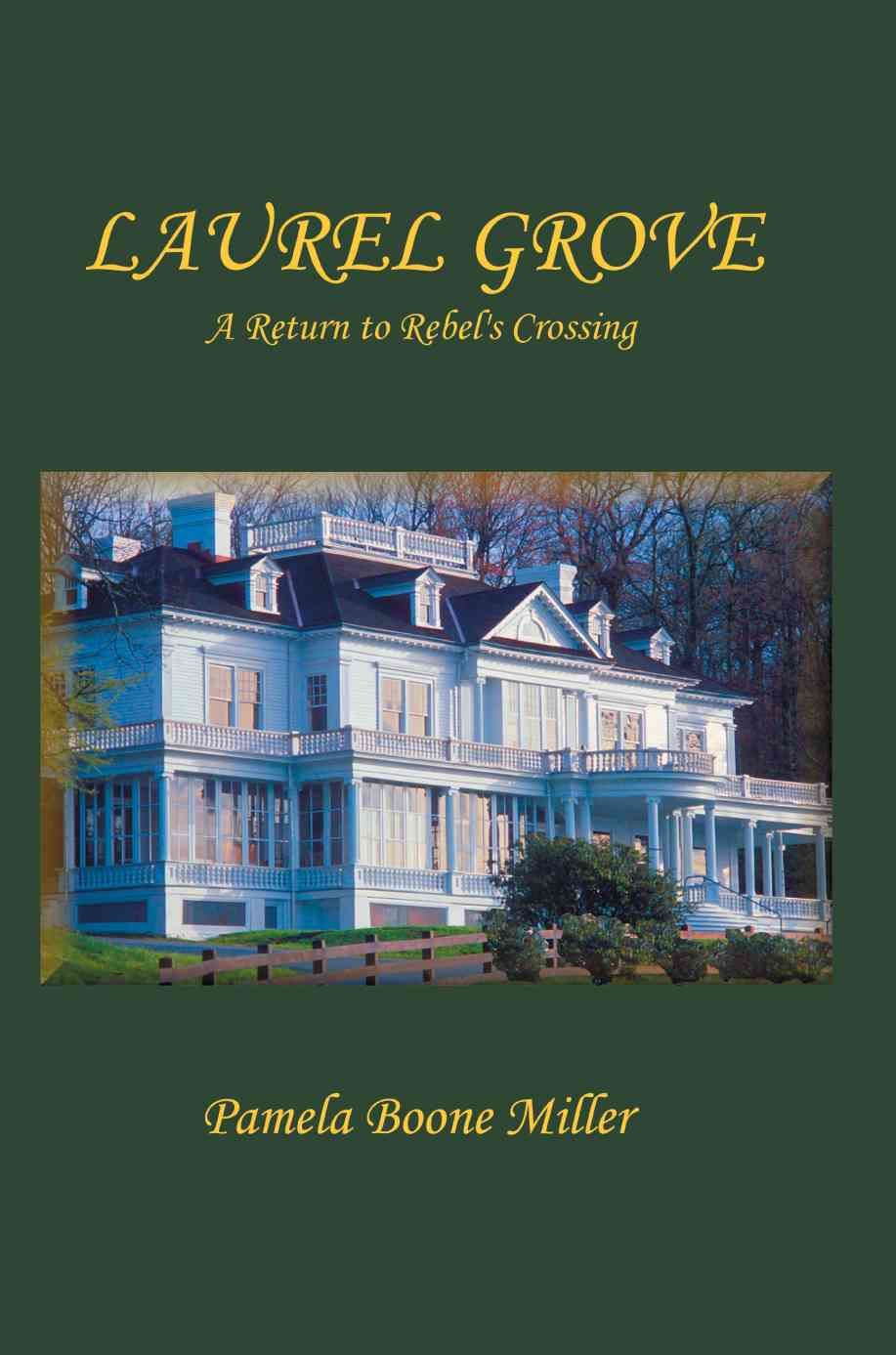 Laurel Grove By Pamela Boone Miller 9780595360741 (Paperback)