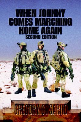 When Johnny Comes Marching Home Again By Gregory G Sarno 9780595362080